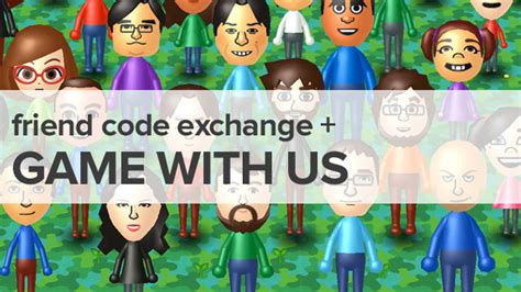 Friend's Code Exchange .